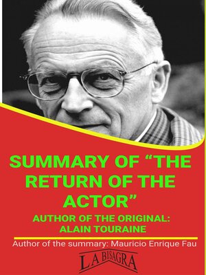 cover image of Summary of "The Return of the Actor" by Alain Touraine